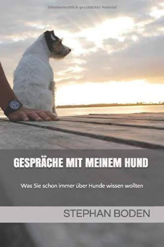 Polly und Stephan Boden - Gespräche mit meinem Hund