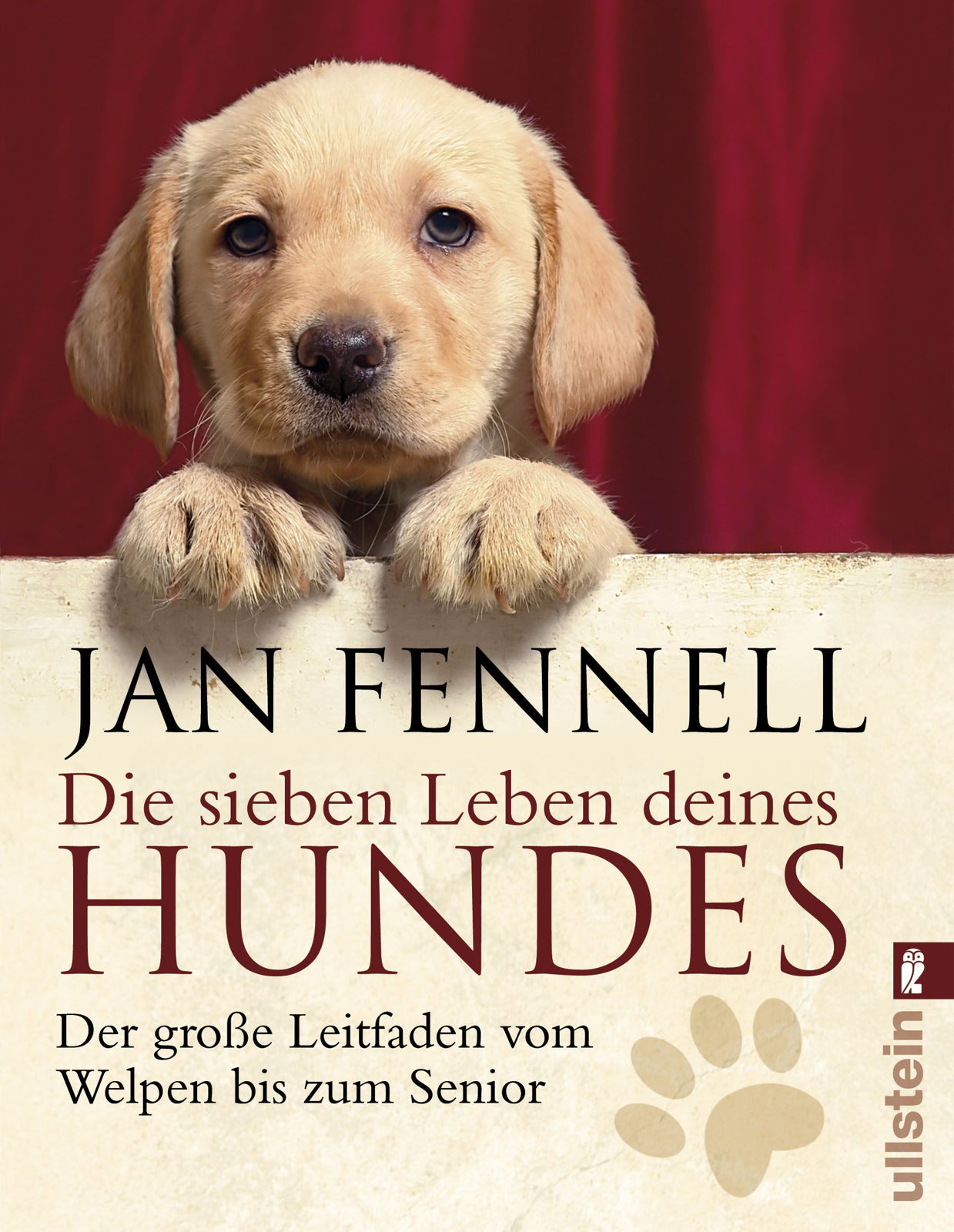 Jan Fennell - Die sieben Leben deines Hundes (Taschenbuch)